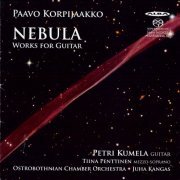 Petri Kumela, Tiina Penttinen, Ostrobothnian Chamber Orchestra, Juha Kangas - Korpijaakko: Nebula - Works for Guitar (2012)