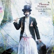 Thomas Fersen - Trois Petits Tours (2008)