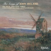Lisa Milne, John Mark Ainsley, Christopher Maltman, Graham Johnson - The Songs of John Ireland (1999)