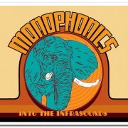Monophonics - Into The Infrasounds & In Your Brain (2010 & 2012)