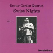 Dexter Gordon Quartet - Swiss Nights Vol.1 (1987)