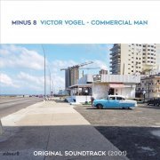 Minus 8 - Viktor Vogel - Commercial Manx (Original Motion Picture Soundtrack) (2001) FLAC