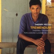 Ensemble Variances and Percussions Claviers de Lyon - Thierry Pécou: Tremendum (2012)