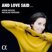 Jodie Devos & Nicolas Krüger - And Love Said... (2021) [Hi-Res]
