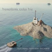 Joscho Stephan - Transatlantic Guitar Trio (2020)