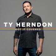 Ty Herndon - Got It Covered (2019) [Hi-Res]