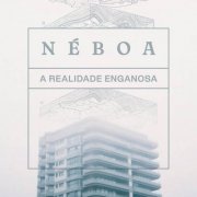 Néboa - A realidade Enganosa (2020) [Hi-Res]