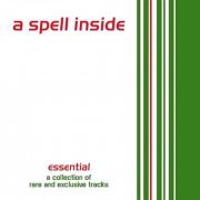 A Spell Inside - Essential (2008)