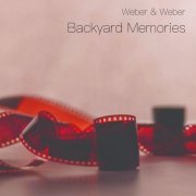 Weber & Weber - Backyard Memories (2022) [Hi-Res]