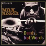 Max Roach - Deeds, Not Words (1958)