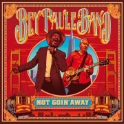 Bey Paule Band - Not Goin' Away (2015)