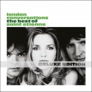 Saint Etienne - London Conversations (Deluxe Edition) (2008)