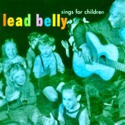 Lead Belly - Lead Belly Sings For Children (Remastered) (1999) [Hi-Res]
