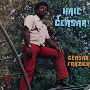 Caesar Frazier - Hail Ceasar! (1972) {2020 Reissue} [24bit FLAC]