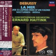 Bernard Haitink - Debussy: La Mer, Nocturnes, Iberia (1976-1979) [2011 SACD]