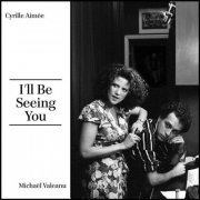 Cyrille Aimée - I'll Be Seeing You (2021)
