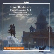 Schaghajegh Nosrati, Rundfunk-Sinfonieorchester Berlin, Robert Farkas - Rubinstein: Piano Concertos Nos. 2 & 4 (2021)