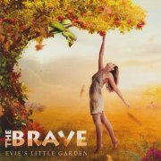 The Brave - Evie's Little Garden (2021)