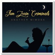 Fun Lovin' Criminals - Another Mimosa (2019) [CD Rip]