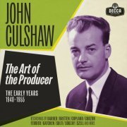Various Artists - John Culshaw - The Art of the Producer - The Early Years 1948-55 (2024) Hi-Res