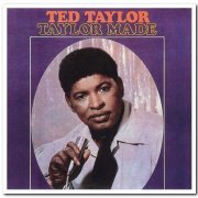 Ted Taylor - Taylor Made (1972) [Remastered 1991]