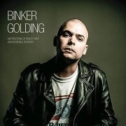Binker Golding - Abstractions of Reality Past and Incredible Feathers (2019)