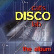 Cat's Disco Lab - The Album (2003)