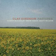 Clay Giberson - Pastures (2016)