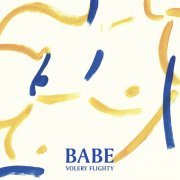 Babe - Volery Flighty (2014)