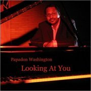 Papadon Washington - Looking At You (2010)