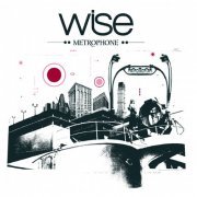 Wise - Metrophone (2006)