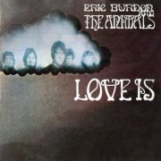 Eric Burdon, The Animals - Love Is (1968) [Hi-Res]