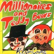 Kevin Coyne - Millionaires And Teddy Bears (1978/1990)