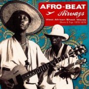 VA - Afro-Beat Airways - West African Shock Waves - Ghana & Togo 1972-1978 (2010)
