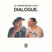 Ol' Burger Beats, Vuyo - Dialogue. (2021)