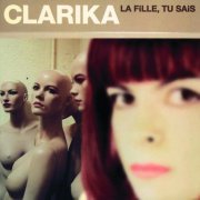 Clarika - La Fille Tu Sais (2001)