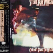 Stevie Ray Vaughan And Double Trouble - Couldn't Stand The Weather (1984) {1991, Japanese Reissue} CD-Rip