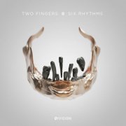 Two Fingers - Six Rhythms (2015) Hi-Res