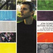 Jon Gordon - Within Worlds (2007)