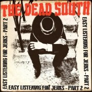 The Dead South - Easy Listening for Jerks, Pt. 2 (2022) [Hi-Res]
