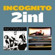 Incognito feat. Mario Biondi & Chaka Khan - 2 in 1: Tales from the Beach & Transatlantic R.P.M. (2011)