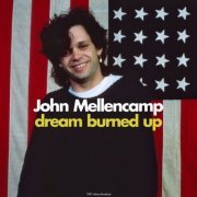 John Mellencamp - Dream Burned Up (Live 1987) (2022)