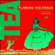 Tea - Flaming Colossus (2023)