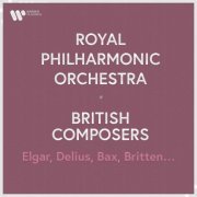 Royal Philharmonic Orchestra - Royal Philharmonic Orchestra - British Composers. Elgar, Holst, Bax, Delius... (2023)
