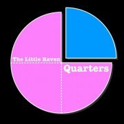 The Little Raven - Quarters (2023)