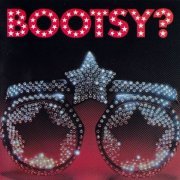 Bootsy's Rubber Band - Bootsy? Player of the Year (1978/1998)