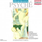 Sofia Symphony Orchestra, Vassil Kazandjiev - Franck: Symphony & Psyche (1995)