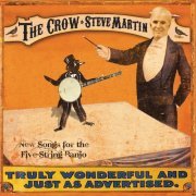 Steve Martin - The Crow: New Songs For the Five-String Banjo (2009)