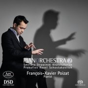 Francois-Xavier Poizat - PianOrchestra 2: Smetana, Strawinski, Khatchaturian, Prokofiev, Ravel (2018) [SACD]