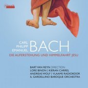 Bart Van Reyn & Il Gardellino - C.P.E. Bach: Die Auferstehung und Himmelfahrt Jesu, H. 777 (2022) [Hi-Res]